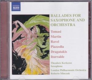 CD / BALLADES FOR SAXOPHONE AND ORCHESTRA / サクソフォーンとオーケストラのためのバラード・トマジ / マルタン / ラヴェル / ピアソラ