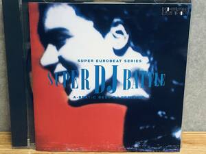 SUPER DJ BATTLE （1991/7/25 AVCD-1005）　SUPER EUROBEAT presents スーパー DJ バトル　スーパー ユーロビート