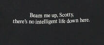 80's USA製 STAR TREK 『Beam me up, Scotty, it's no intelligent life down here.』 Tシャツ スタートレック_画像4