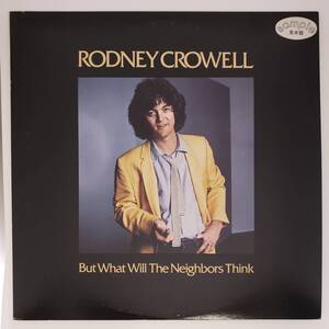 良盤屋◆LP◆ロドニー・クロウェル/アメリカン・ヒーロー☆Rodney Crowell/But What Will The Neighbors Think☆プロモ盤◆Rock◆P-4571