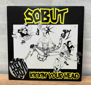 ★SOBUT 【LP盤】KICKIN'YOUR HEAD