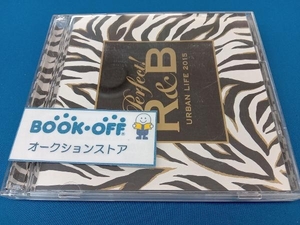 (オムニバス) CD パーフェクト!R&B 6 URBAN LIFE 2015