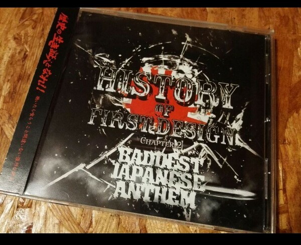 ★希少レア★HISTORY OF FIRST DESIGN『BADDEST JAPANESE ANTHEM 』