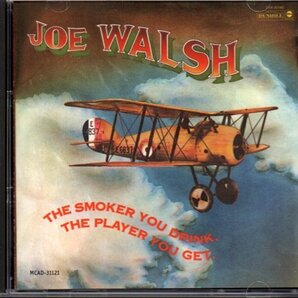 ジョー・ウォルシュ/Joe Walsh「The Smoker You Drink, The Player You Get」