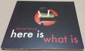 【CD】DANIEL LANOIS / HERE IS WHAT IS■輸入盤■ダニエル・ラノワ