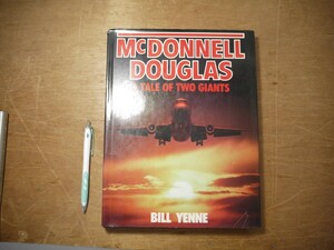 s 洋書 飛行機 McDONNELL DOUGLAS A TALE OF TWO GIANTS/マクドネル・ダグラス