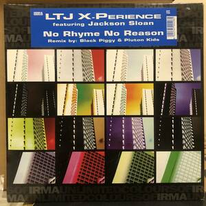 LTJ X-Perience Featuring Jackson Sloan - No Rhyme No Reason　(A10)