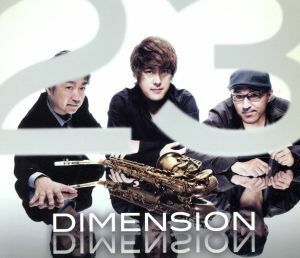 ２３／ＤＩＭＥＮＳＩＯＮ,増崎孝司（ｇ）,小野塚晃（ｋｅｙ、ｐ、Ｆｅｎｄｅｒ　Ｒｈｏｄｅｓ）,勝田一樹（ｓａｘ）,ポール・ワーティコ（