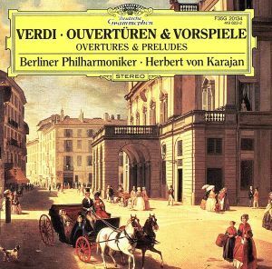 ＜ヴェルディ　序曲・前奏曲集＞／ヘルベルト・フォン・カラヤン／ベルリン・フィルハーモニー管弦楽団