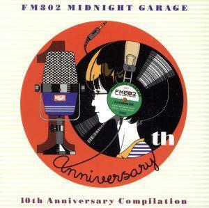 FM802 Midnight Garage 10th Anniversary Compilation / (Omnibus), Bonobos, Hoshino