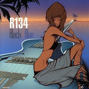 Ｂｌａｃｋ＆Ｂｌｕｅ～湘南シーサイド・クルージング・ミュージック～／Ｒ１３４,杉本篤彦（ｇ）,大河原亮三（ｄｓ）,土井孝幸（ｅｌ－ｂ