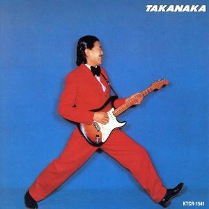 ＴＡＫＡＮＡＫＡ／高中正義