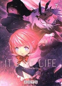 ＩＴ’Ｓ　ＭＹ　ＬＩＦＥ(７) 裏少年サンデーＣ／成田芋虫(著者)