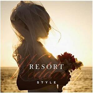 リゾート・ウェディング・スタイル RESORT WEDDING STYLE 中古 CD