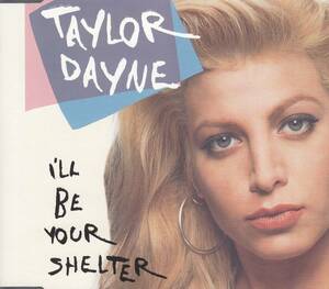 輸 Taylor Dayne テイラー・デイン I'll Be Your Shelter MAXI◆規格番号■662996◆送料無料■即決●交渉有