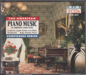 輸 ROGER SHIELDS / THE AMERICAN PIANO MUSIC IN AMERICA (1900-1945) 3CD◆規格番号■CD3X-3027◆送料無料■即決●交渉有