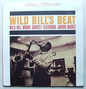 ◆ WILD BILL MOORE Quintet Featuring JUNIOR MANCE / Wild Bill's Beat ◆ Jazzland JLP 938S (black:BGP:dg) ◆