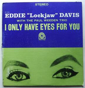 ◆ EDDIE LOCKJAW DAVIS / I Only Have Eyes For You ◆ Prestige PRST 7261 (blue: VAN GELDER) ◆ V