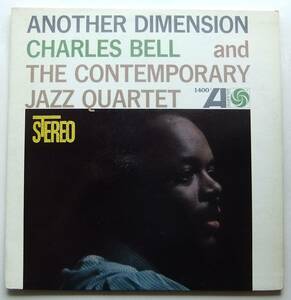 ◆ CHARLES BELL / Another Dimension ◆ Atlantic SD 1400 (green/blue) ◆ V