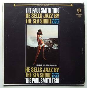 ◆ PAUL SMITH Trio / The Sells Jazz By The Sea Shore ◆ Warner Bros WS 1596 (gold) ◆