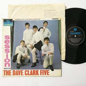 UK イギリス盤 ORIG LP■Dave Clark Five■A Session With Dave Clark Five■Columbia 黒/ブルー・ラベル モノラル【試聴できます】