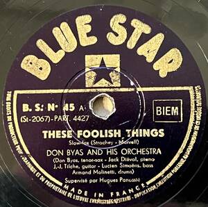 DON BYAS AND HIS ORCH. BLUE STAR Blues For Panassie/ These Foolish Things