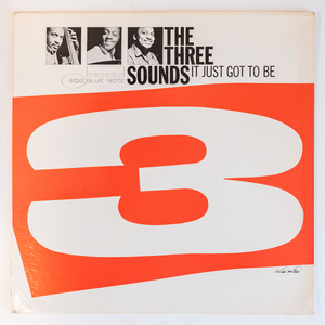 BLUE NOTE BLP 4120 準完オリ　THE THREE SOUNDS / IT JUST GO TO BE NYC・VAN GELDERの刻印・耳　再生音良好