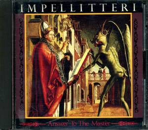 IMPELLITTERI★Answer to the Master [インペリテリ,Rob Rock,ロブ ロック]