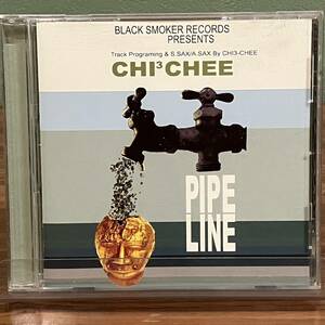 CHI 3 CHEE 「 PIPE LINE 」 CD / BLACK SMOKER RECORDS (BSWT0008)