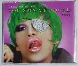 デッド・オア・アライヴ　「You Spin Me Round 2003」CD