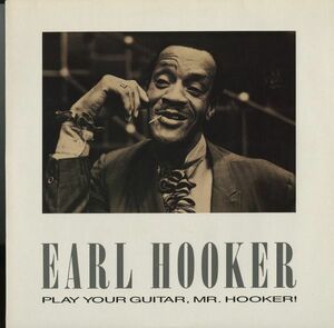 オランダ85年プレスLP Earl Hooker / Play Your Guitar, Mr. Hooker【Black Magic 9006】アール・フッカー Blues James Brown Otis Rush