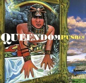 ＱＵＥＥＮＤＯＭ（初回生産限定盤） ＜CCCD＞／ＰＵＳＨＩＭ