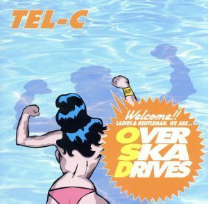 ＴＥＬ－Ｃ／ＯＶＥＲ　ＳＫＡ　ＤＲＩＶＥＳ