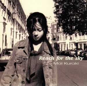 Ｒｅａｃｈ　ｆｏｒ　ｔｈｅ　ｓｋｙ／倉木麻衣