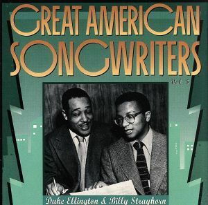 【輸入盤】Ｇｒｅａｔ　Ａｍｅｒｉｃａｎ　Ｓｏｎｇｗｒｉｔｅｒｓ　ｖｏｌ．５：Ｄｕｋｅ　Ｅｌｌｉｎｇｔｏｎ　＆　Ｂｉｌｌｙ　Ｓｔｒａ