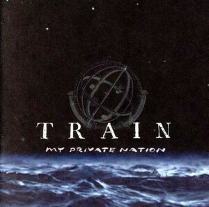 【輸入盤】Ｍｙ　Ｐｒｉｖａｔｅ　Ｎａｔｉｏｎ／トレイン