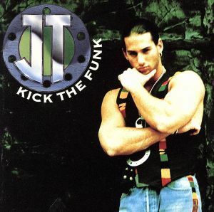 【輸入盤】Ｋｉｃｋ　ｔｈｅ　Ｆｕｎｋ／ＪＴ