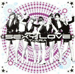 Ｓｅｘｙ　Ｌｏｖｅ／Ｔ－ＡＲＡ