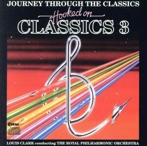 【輸入盤】Ｊｏｕｒｎｅｙ　Ｔｈｒｏｕｇｈ／Ｃｌａｓｓｉｃｓ　３／ロイヤル・フィルハーモニー管弦楽団,ルイス・クラーク