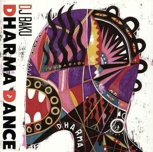 ＤＨＡＲＭＡ　ＤＡＮＣＥ／ＤＪ　ＢＡＫＵ