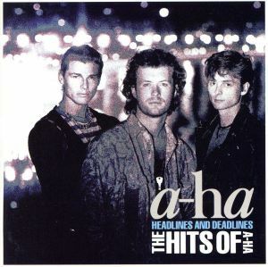 ヘッドラインズ＆デッドラインズ／ａ－ｈａ