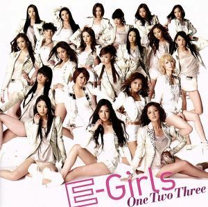 Ｏｎｅ　Ｔｗｏ　Ｔｈｒｅｅ（ＤＶＤ付）／Ｅ－ｇｉｒｌｓ