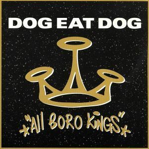 【輸入盤】Ａｌｌ　Ｂｏｒｏ　Ｋｉｎｇｓ／ドッグ・イート・ドッグ