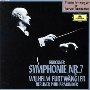 ブルックナー：交響曲第７番／Ｗ．フルトヴェングラー