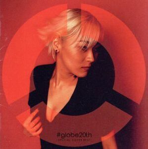 ＃ｇｌｏｂｅ２０ｔｈ　－ＳＰＥＣＩＡＬ　ＣＯＶＥＲ　ＢＥＳＴ－（２ＣＤ）／ｇｌｏｂｅ,木村カエラ,坂本美雨,ＧＲｅｅｅｅＮ,Ｄａ－ｉＣ