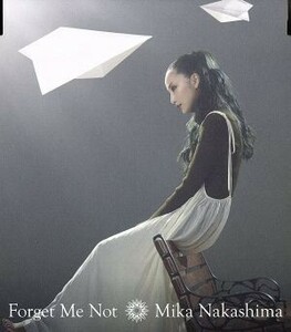 Ｆｏｒｇｅｔ　Ｍｅ　Ｎｏｔ（通常盤）／中島美嘉