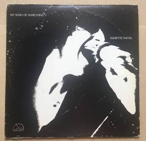 LP★ Nanette Natal / My Song Of Something 希少USオリジナル盤 1980年 Benyo Music “It’s Over” “Love Signs” BY-3333 