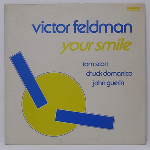 USオリジナル■Victor Feldman■☆Your Smile☆TOM SCOTT/CHUCK DOMANICO/JOHN GUERIN/RARE GROOVE