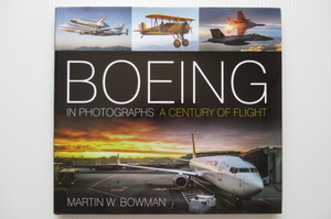 ボーイング社 洋書 Boeing in Photographs A Century of Flight BOEING IN PHOTOGRAPHS