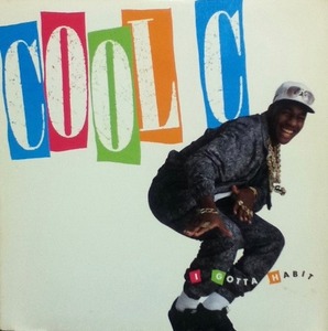 【廃盤12inch】COOL C / I GOTTA HABIT